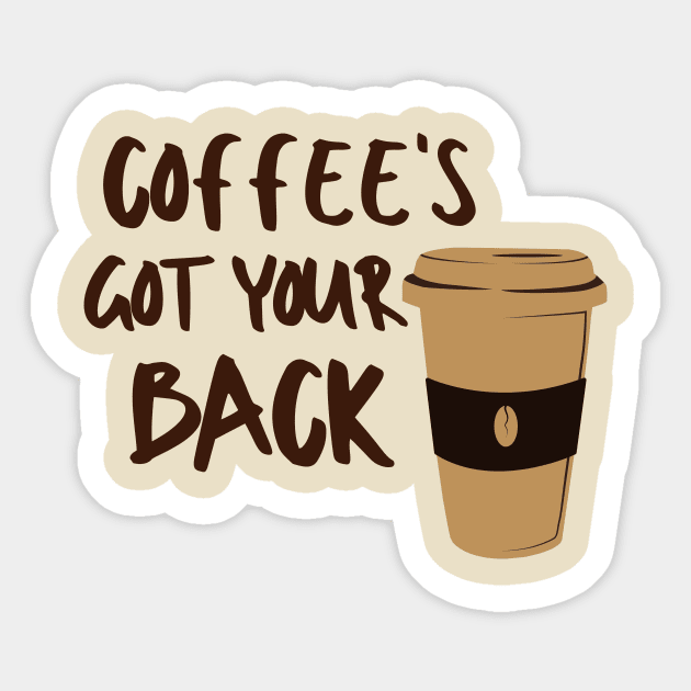 Coffee's Got Your Back Sugar Sweet Dessert Love Sugar Food Foodie Cute Funny Happy Sarcastic Gift Sticker by EpsilonEridani